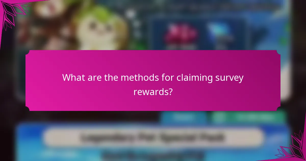 What are the methods for claiming survey rewards?