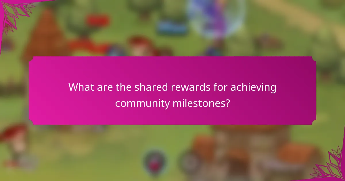 What are the shared rewards for achieving community milestones?