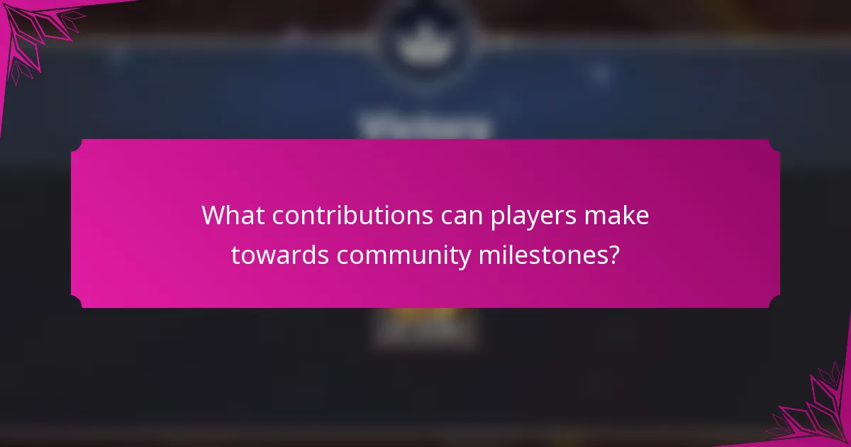 What contributions can players make towards community milestones?