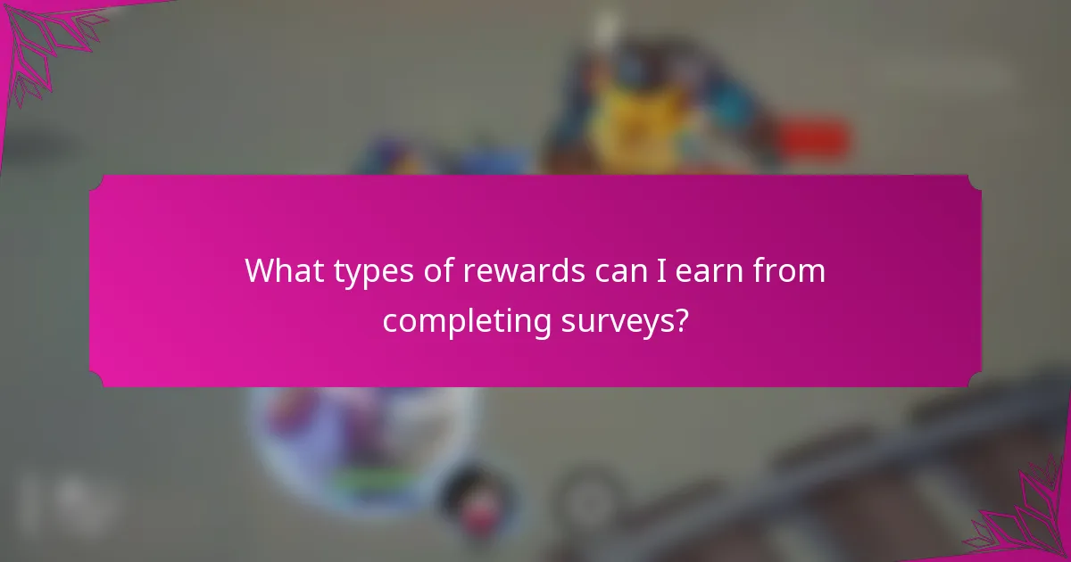 What types of rewards can I earn from completing surveys?