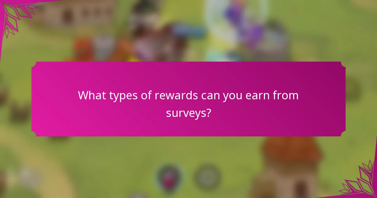 What types of rewards can you earn from surveys?