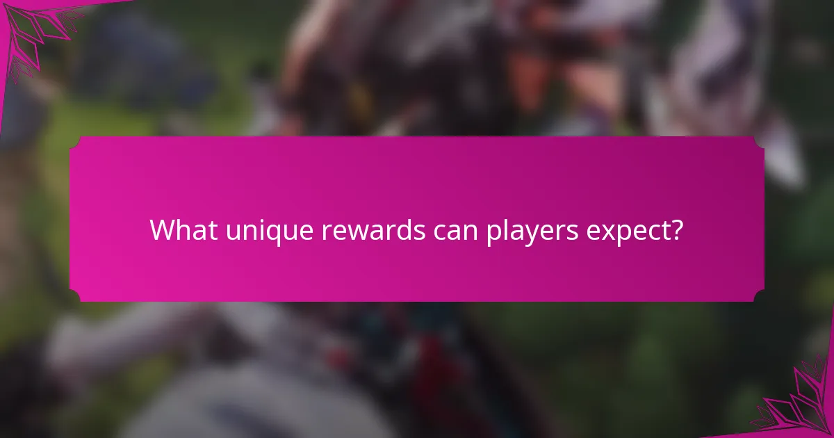 What unique rewards can players expect?
